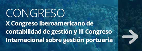 X Congreso Iberoamericano de contabilidad de gestión y II Congreso Internacional sobre información financiera y gestión estratégica de costes en el sector portuario
