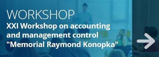 XXI Workshop on accounting and management control "Memorial Raymond Konopka"